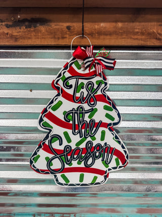 Tis the Season Tree Cake Door Hanger
